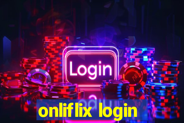 onliflix login